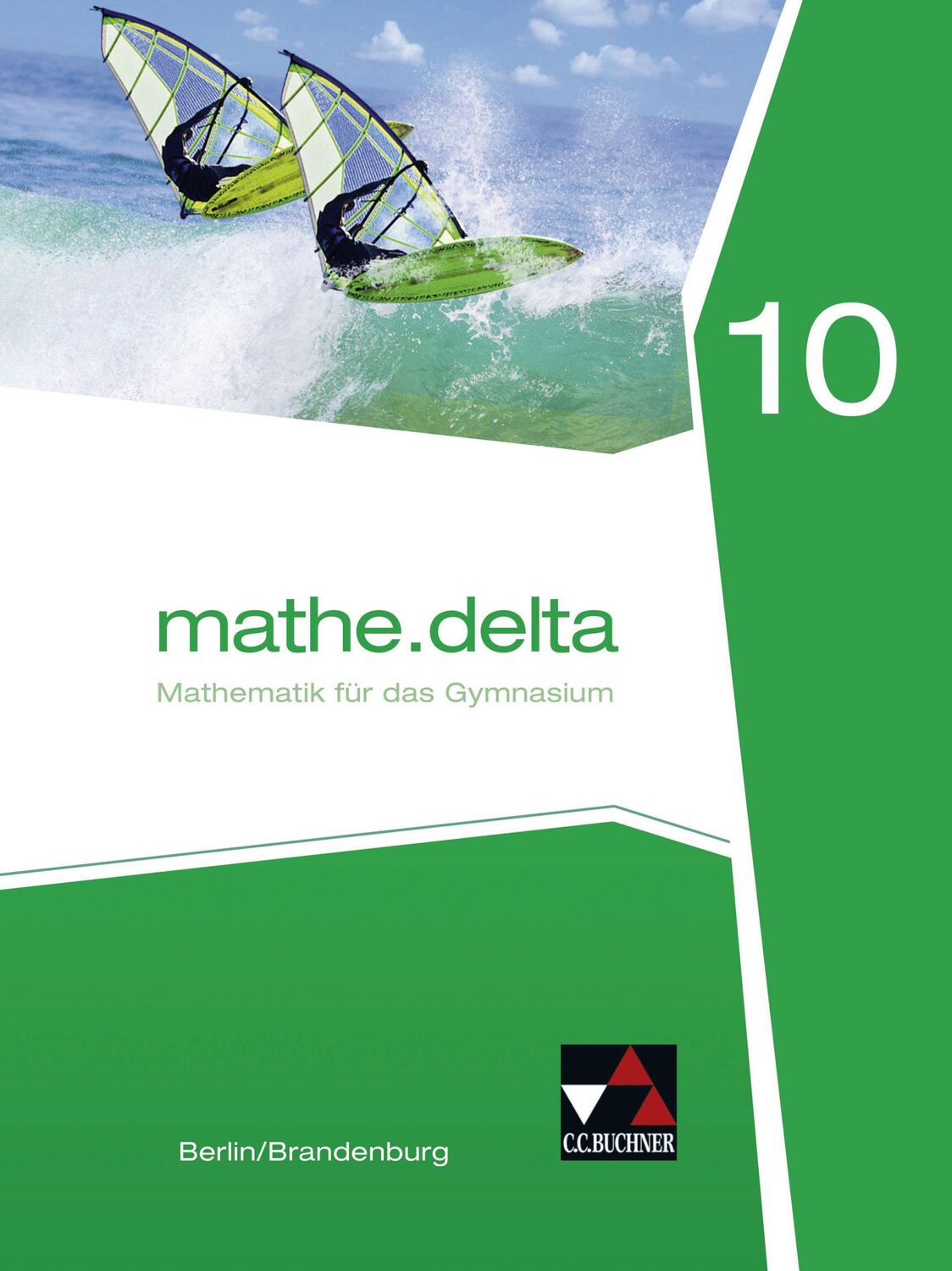 Cover: 9783661611105 | mathe.delta 10 Berlin/Brandenburg | Mathematik für das Gymnasium