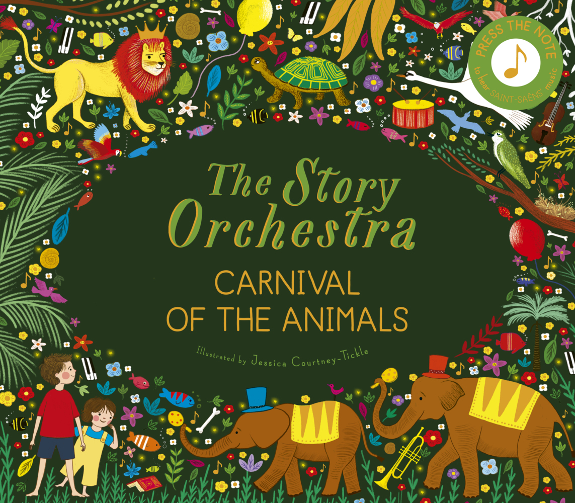 Cover: 9780711249523 | The Story Orchestra: Carnival of the Animals, w. sound button | Flint