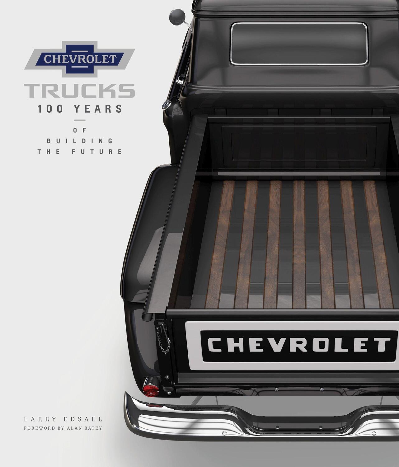 Cover: 9780760352489 | Chevrolet Trucks | 100 Years of Building the Future | Larry Edsall
