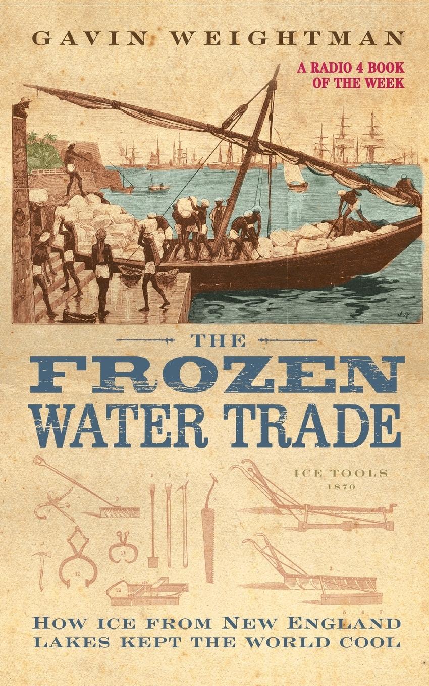 Cover: 9780007102860 | The Frozen Water Trade | Gavin Weightman | Taschenbuch | Paperback