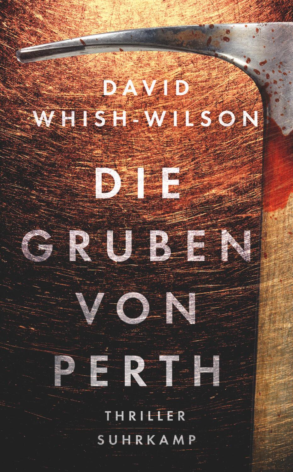 Cover: 9783518468913 | Die Gruben von Perth | Thriller | David Whish-Wilson | Taschenbuch