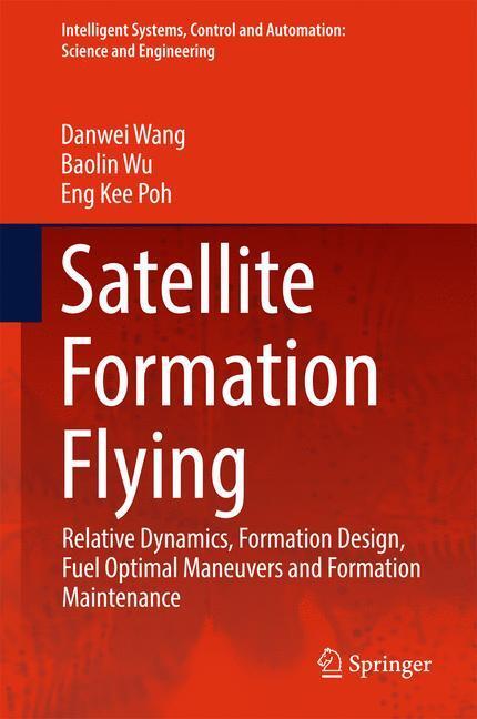 Cover: 9789811023828 | Satellite Formation Flying | Danwei Wang (u. a.) | Buch | x | Englisch