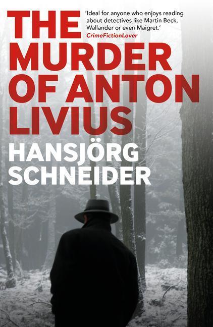 Cover: 9781913394875 | The Murder of Anton Livius | Hansjorg Schneider | Taschenbuch | 2023