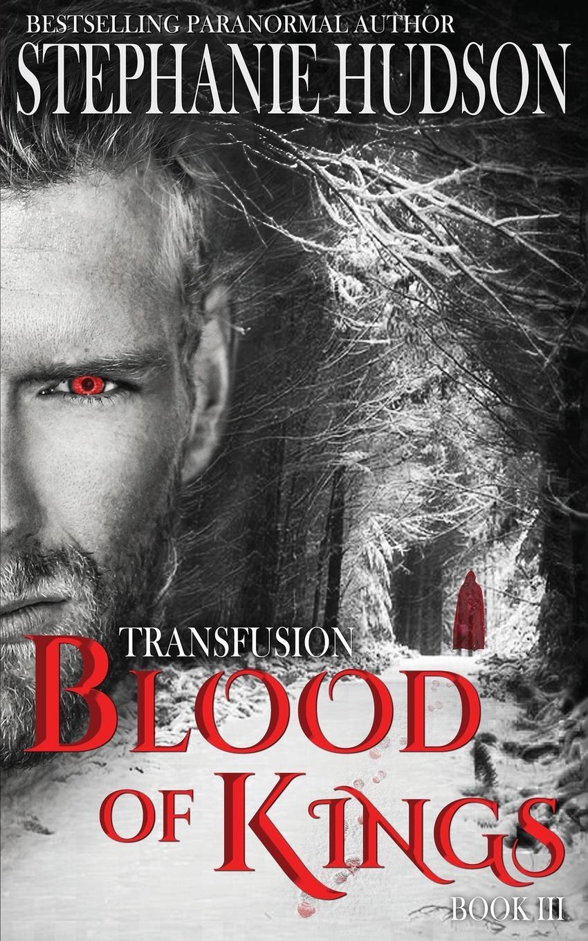 Cover: 9781913769383 | Blood of Kings | Stephanie Hudson | Taschenbuch | The Transfusion Saga