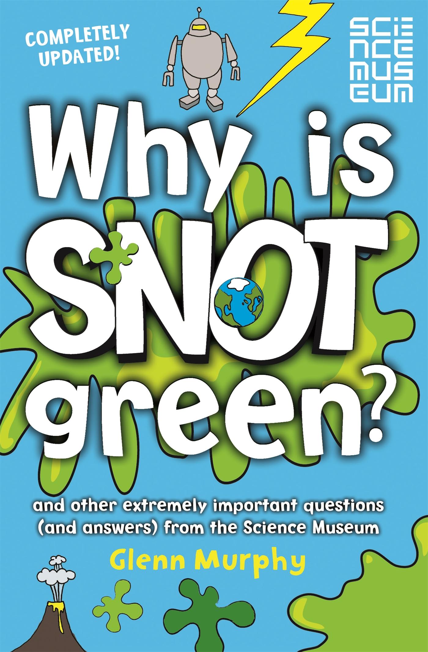 Cover: 9781447273028 | Why is Snot Green? | Glenn Murphy | Taschenbuch | B-format | Englisch