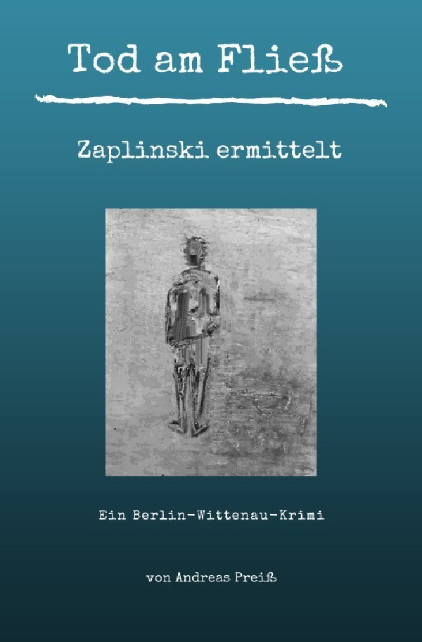 Cover: 9783753130255 | Tod am Fließ - Zaplinski ermittelt | Ein Berlin-Wittenau-Krimi | Preiß