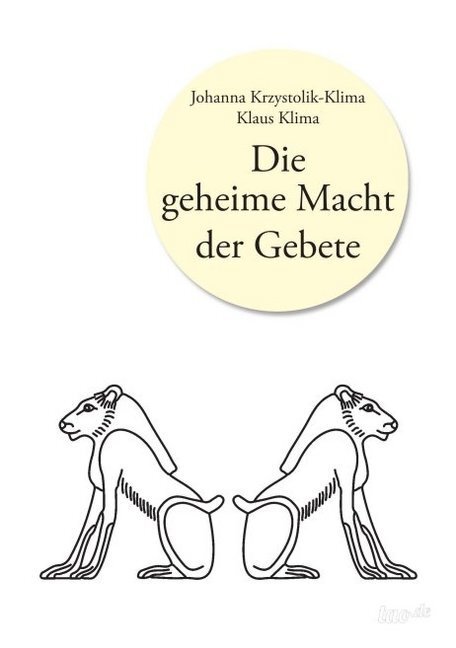 Cover: 9783958021105 | Die geheime Macht der Gebete | Johanna Krzystolik-Klima (u. a.) | Buch