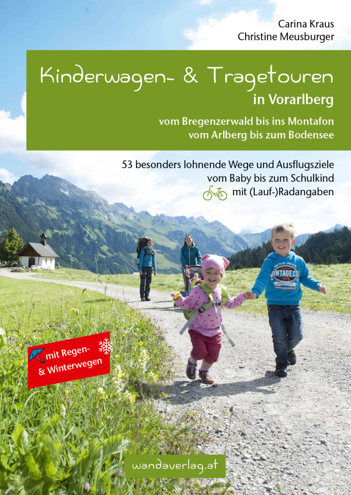 Cover: 9783902939067 | Kinderwagen- &amp; Tragetouren in Vorarlberg | Carina Kraus (u. a.) | Buch