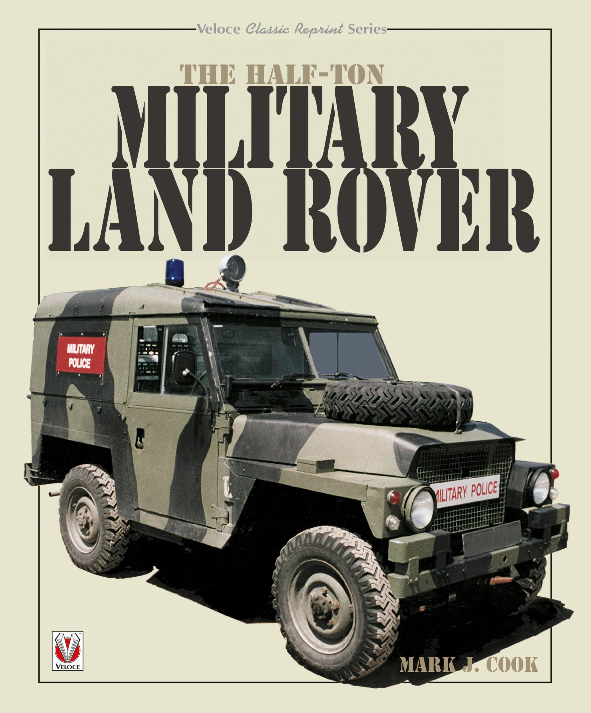 Cover: 9781787115453 | The Half-Ton Military Land Rover | Mark Cook | Taschenbuch | Englisch