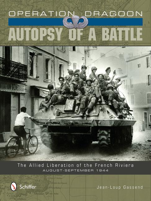 Cover: 9780764345807 | Operation Dragoon: Autopsy of a Battle: The Allied Liberation of...