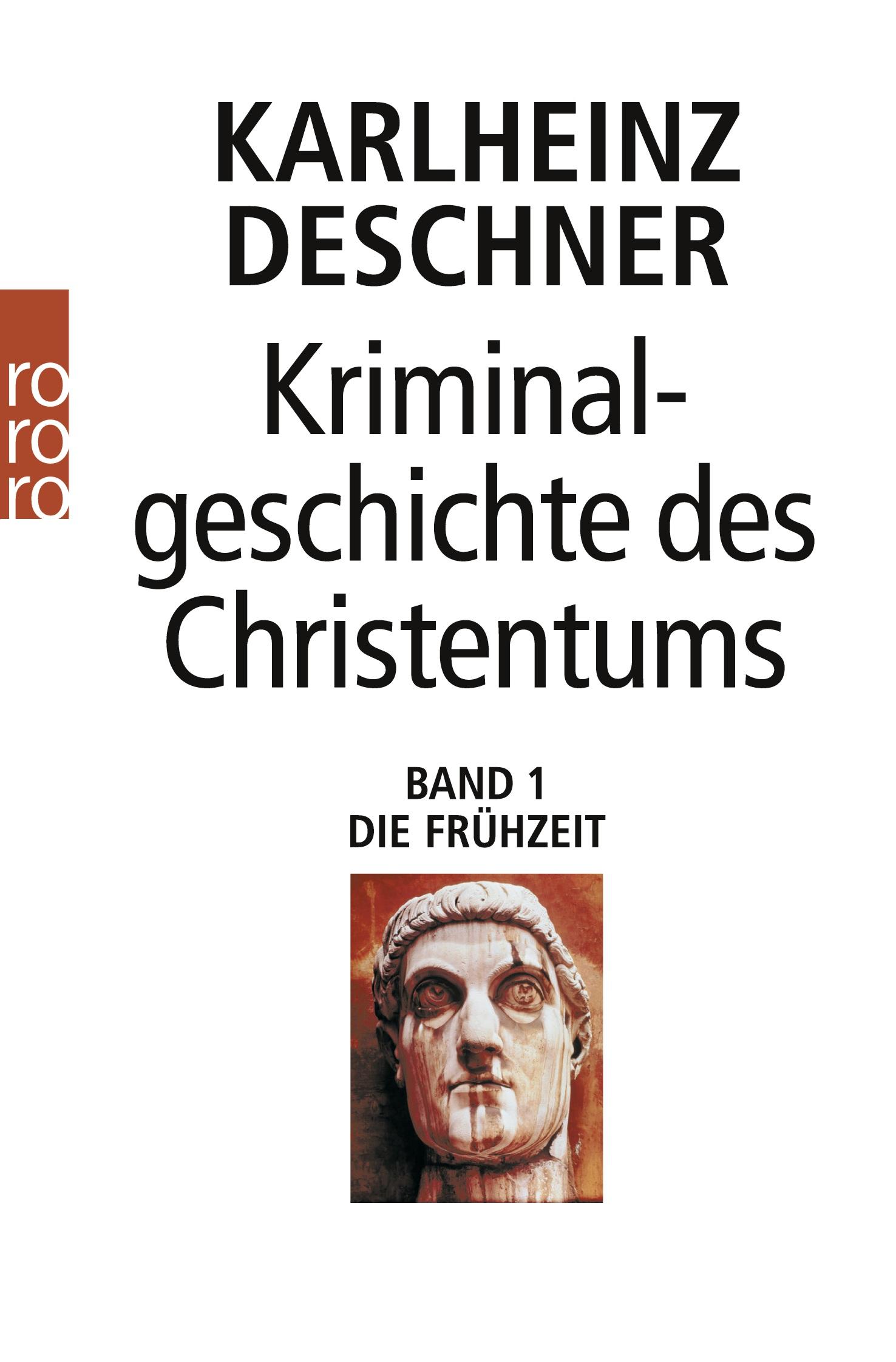 Cover: 9783499199691 | Kriminalgeschichte des Christentums 1 | Karlheinz Deschner | Buch