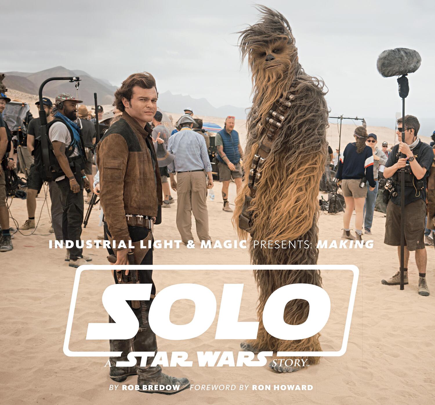 Cover: 9781419737534 | Industrial Light & Magic Presents: Making Solo: A Star Wars Story