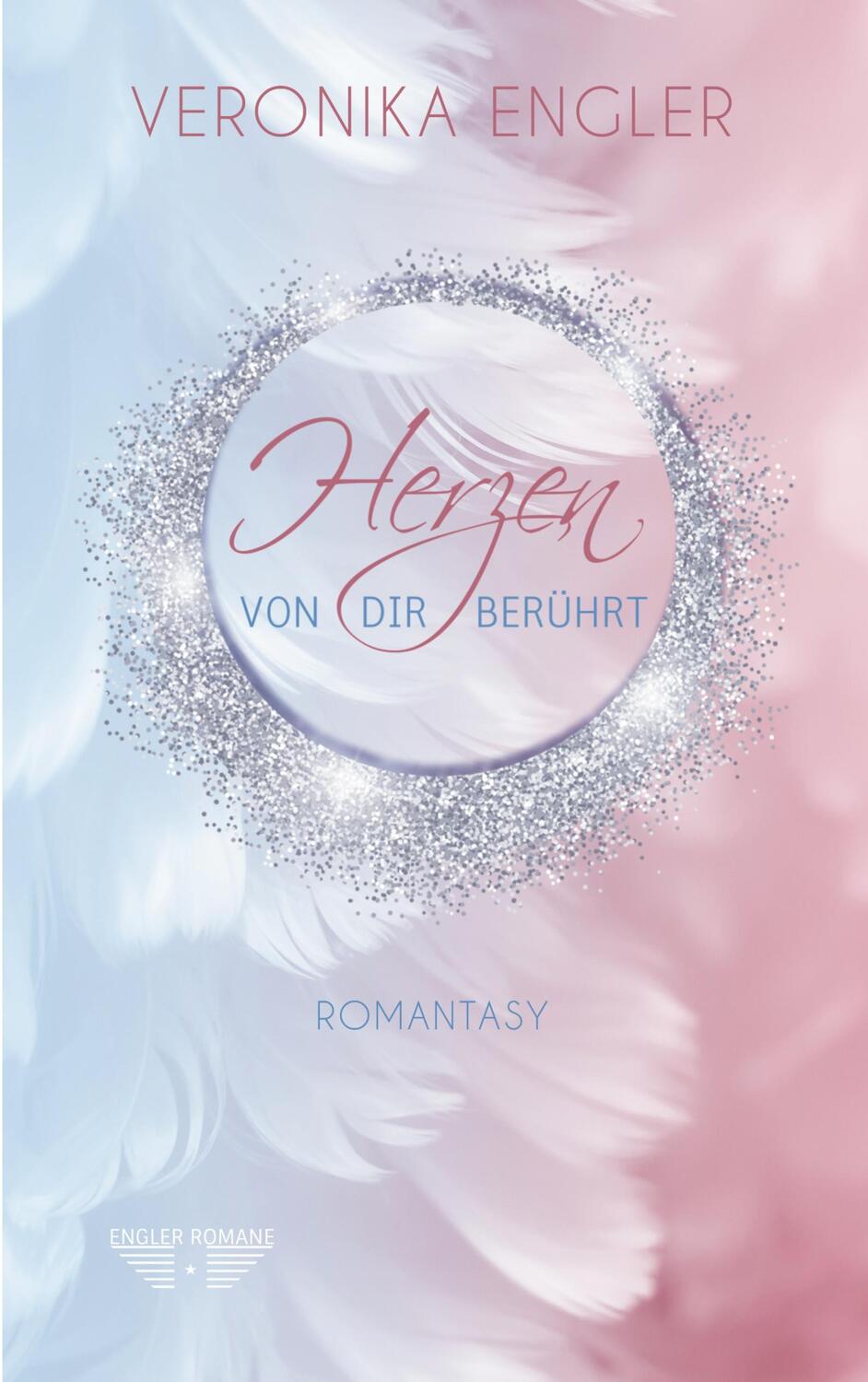 Cover: 9783752648522 | Herzen - Von dir berührt | Romantasy Liebesroman | Veronika Engler