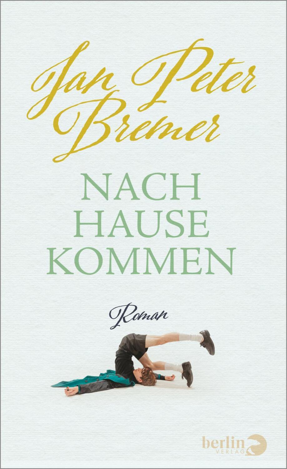 Cover: 9783827014917 | Nachhausekommen | Roman | Jan Peter Bremer | Buch | 208 S. | Deutsch