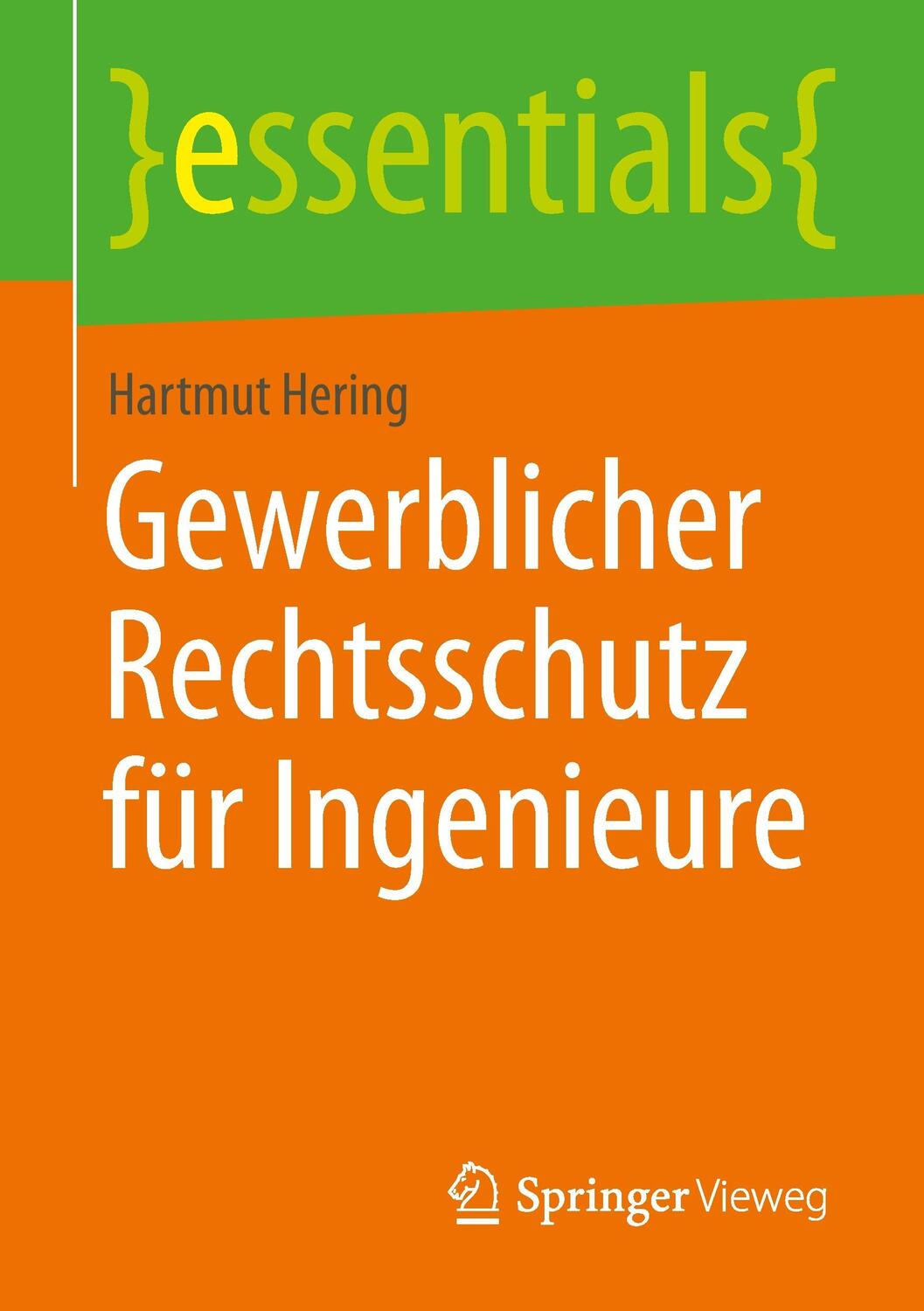 Cover: 9783658061272 | Gewerblicher Rechtsschutz für Ingenieure | Hartmut Hering | Buch | X