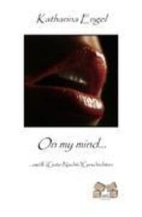 Cover: 9783868121469 | On my mind | ... zwölf (Gute-Nacht-) Geschichten | Katharina Engel