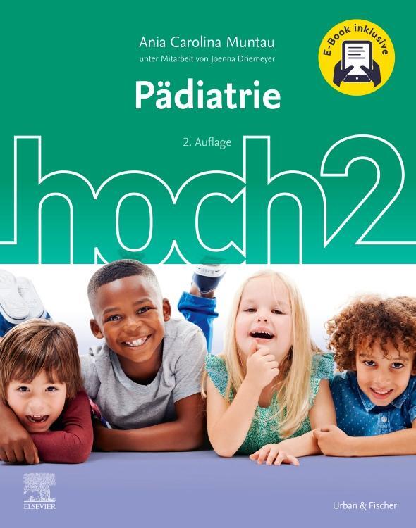 Cover: 9783437434822 | Pädiatrie hoch2 + E-Book | Ania Carolina Muntau (u. a.) | Taschenbuch