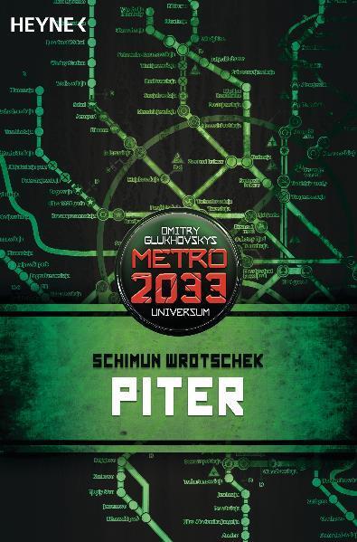 Cover: 9783453528932 | Piter | METRO 2033-Universum-Roman | Schimun Wrotschek | Taschenbuch