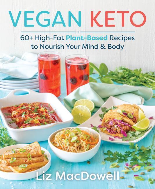 Cover: 9781628603149 | Vegan Keto | Liz MacDowell | Taschenbuch | Englisch | 2018
