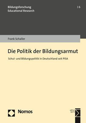 Cover: 9783848764181 | Die Politik der Bildungsarmut | Frank Schaller | Taschenbuch | 321 S.
