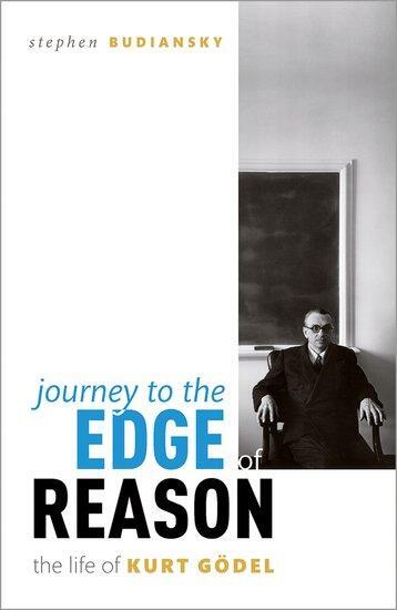 Cover: 9780198866435 | Journey to the Edge of Reason | The Life of Kurt Godel | Budiansky