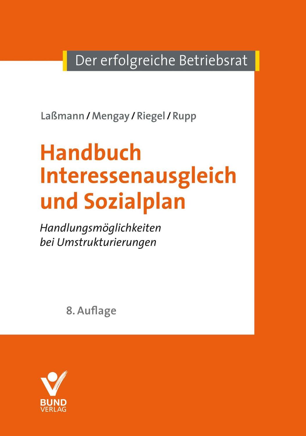 Cover: 9783766369680 | Handbuch Interessenausgleich und Sozialplan | Nikolai Laßmann (u. a.)