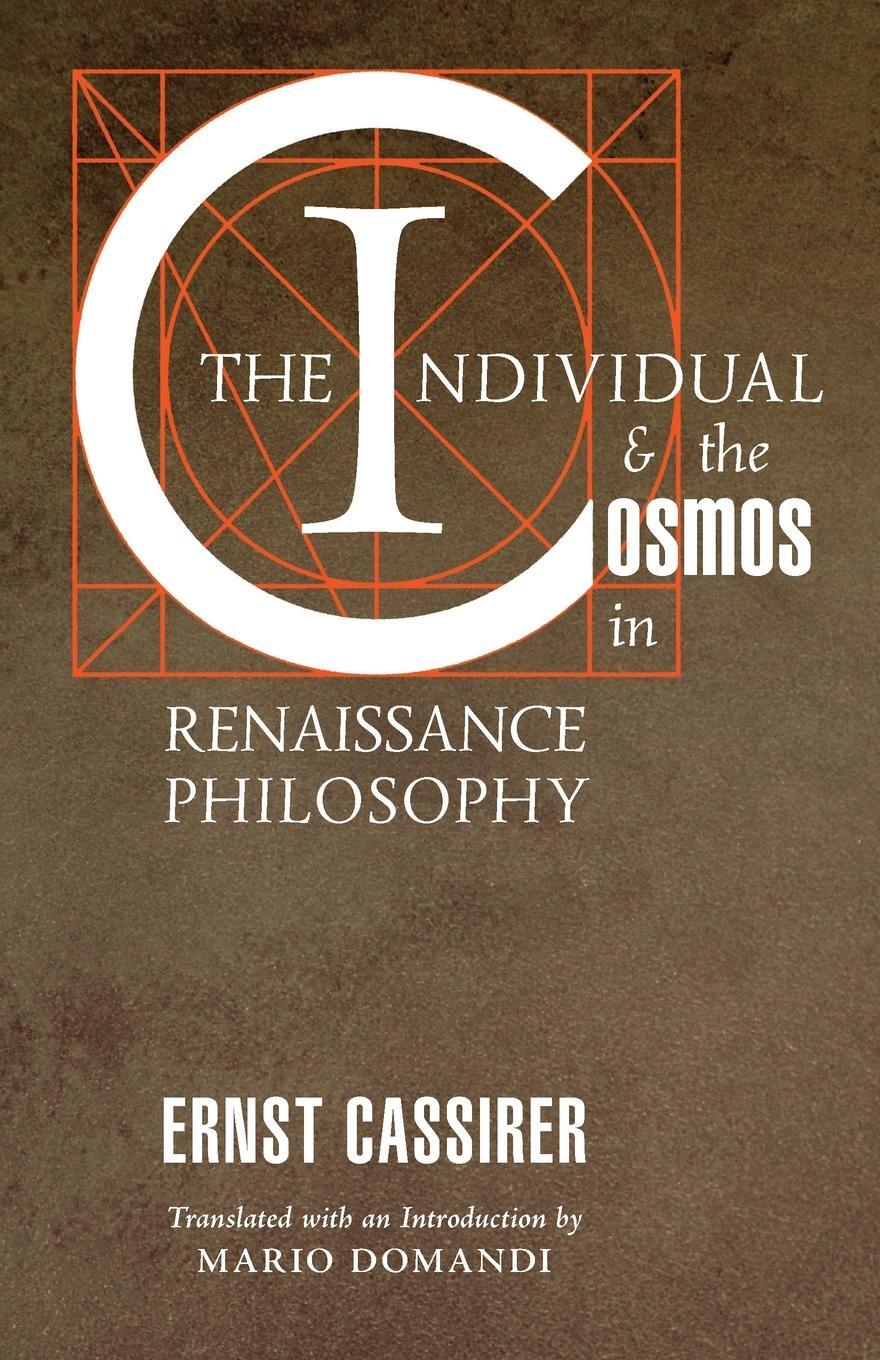 Cover: 9781621385189 | The Individual and the Cosmos in Renaissance Philosophy | Cassirer