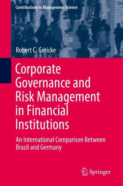 Cover: 9783319673103 | Corporate Governance and Risk Management in Financial Institutions