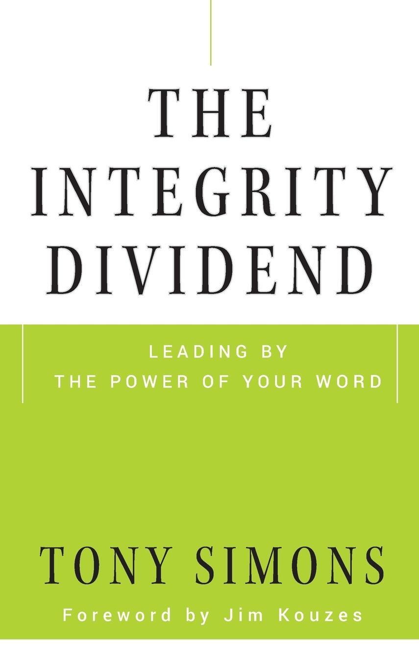 Cover: 9780470185667 | The Integrity Dividend | Tony Simons | Buch | 256 S. | Englisch | 2008