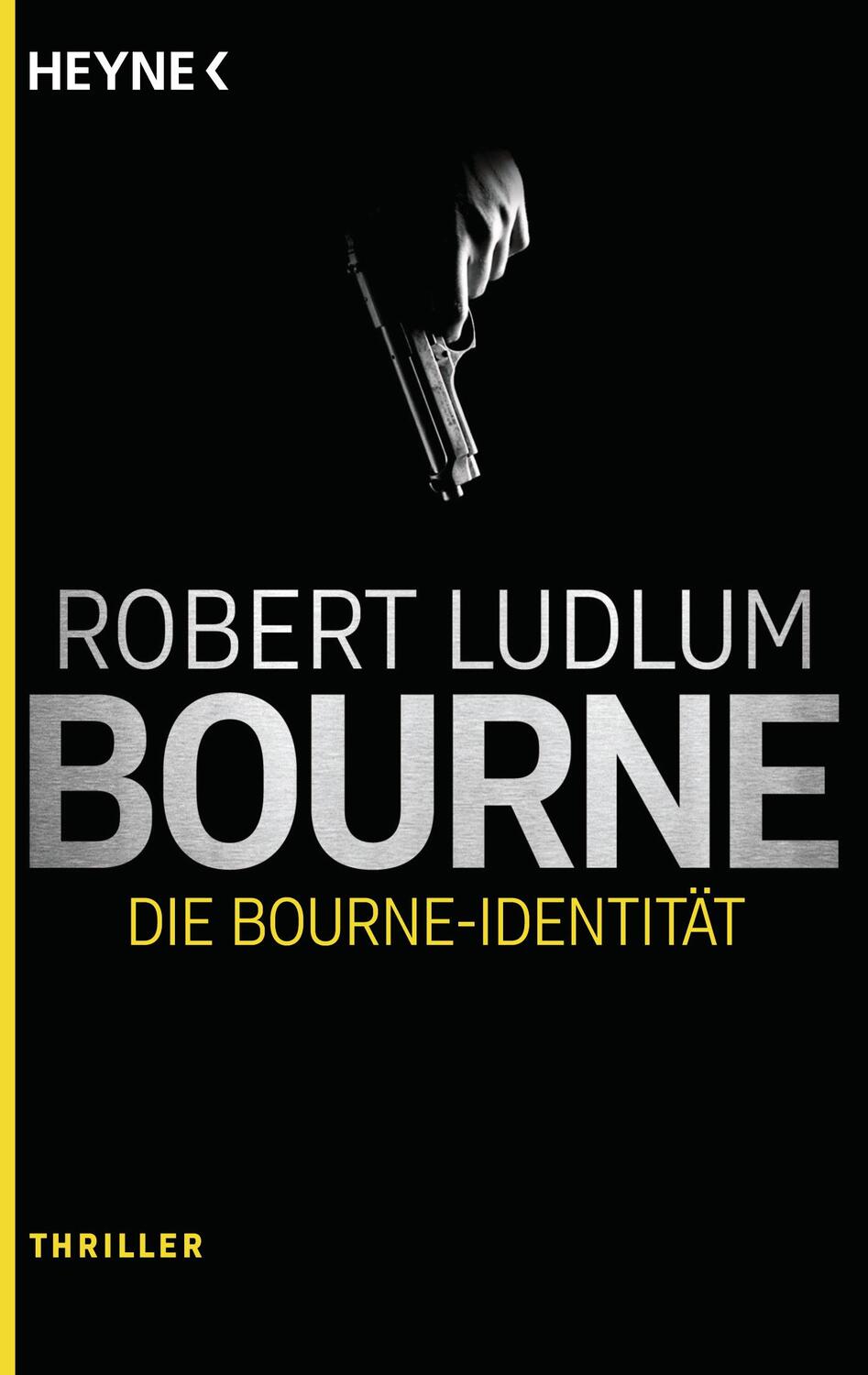 Cover: 9783453438583 | Die Bourne Identität | Thriller | Robert Ludlum | Taschenbuch | 2016