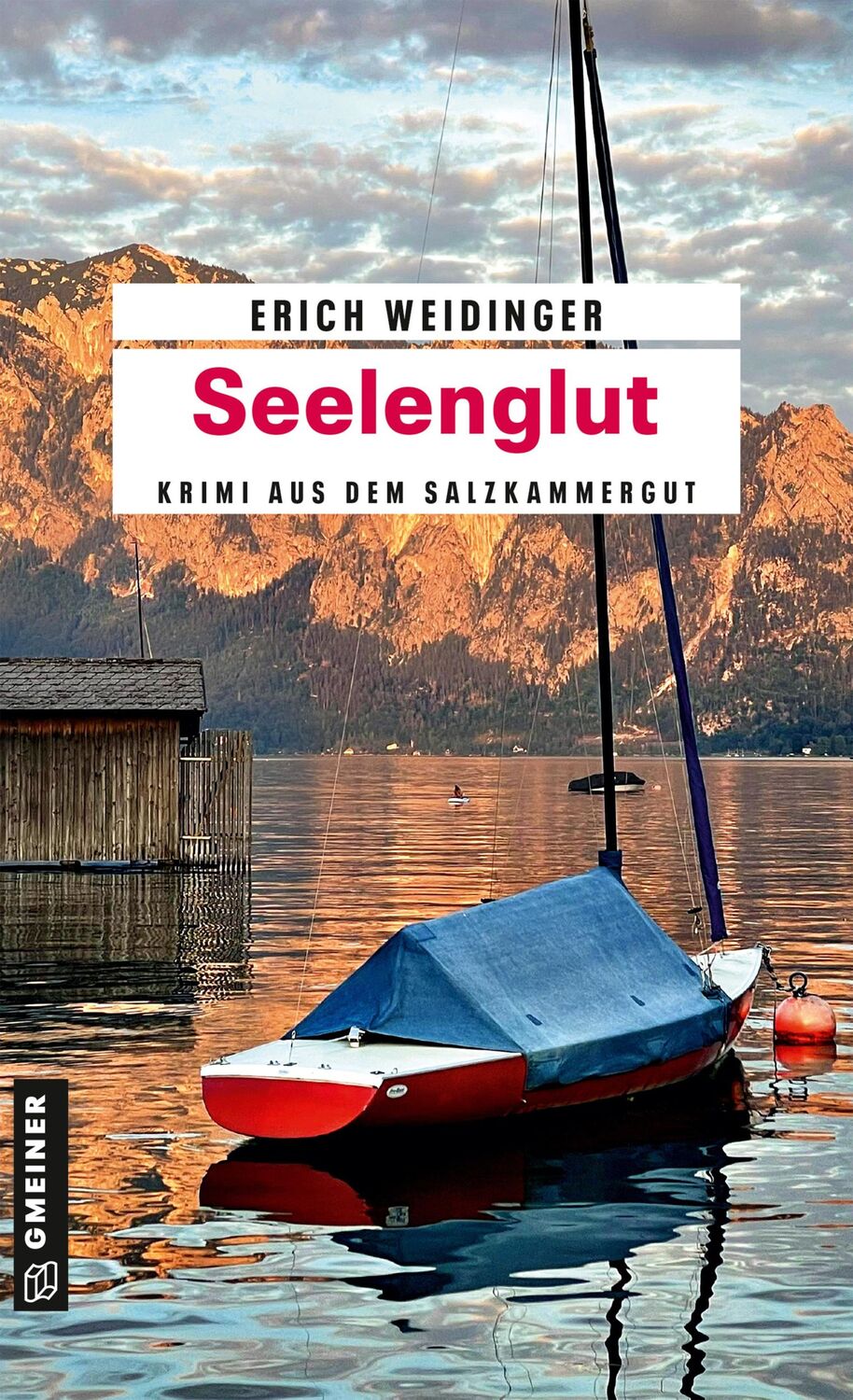 Cover: 9783839207307 | Seelenglut | Krimi aus dem Salzkammergut | Erich Weidinger | Buch