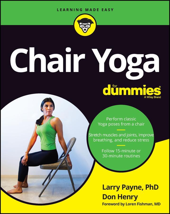 Cover: 9781119889533 | Chair Yoga For Dummies | Don Henry (u. a.) | Taschenbuch | 272 S.