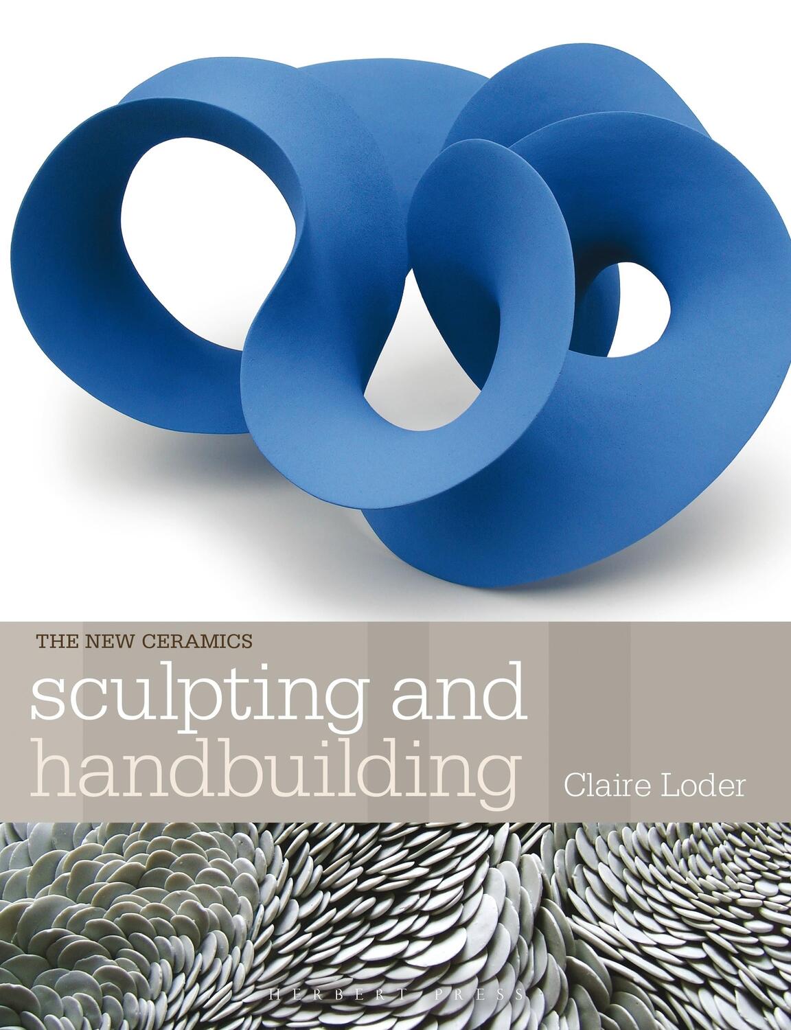 Cover: 9781912217519 | Sculpting and Handbuilding | Claire Loder | Taschenbuch | New Ceramics