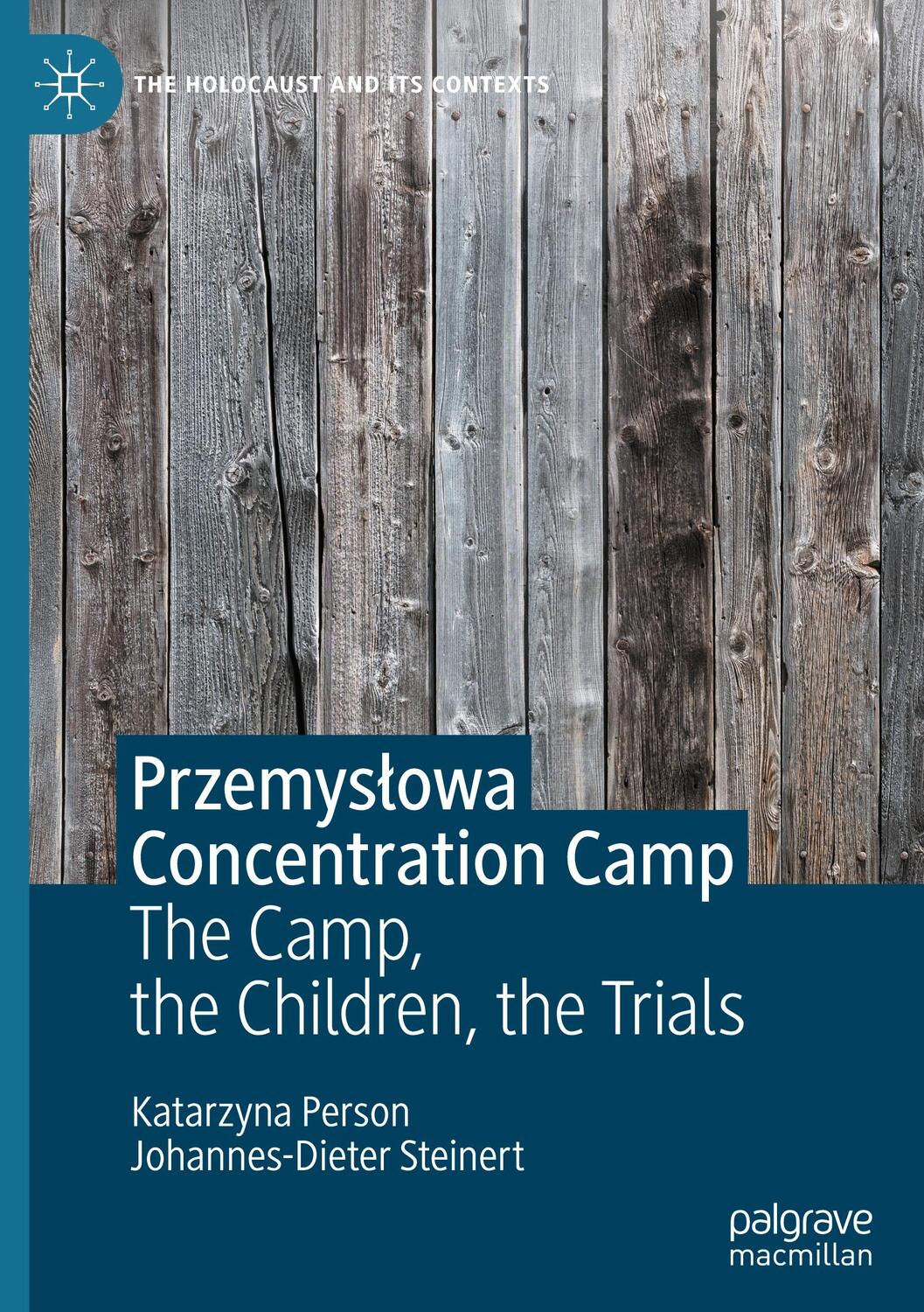 Cover: 9783031139475 | Przemys¿owa Concentration Camp | The Camp, the Children, the Trials