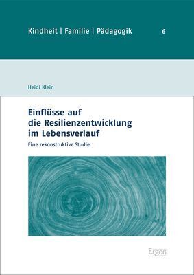 Cover: 9783987400131 | Einflüsse auf die Resilienzentwicklung im Lebensverlauf | Heidi Klein
