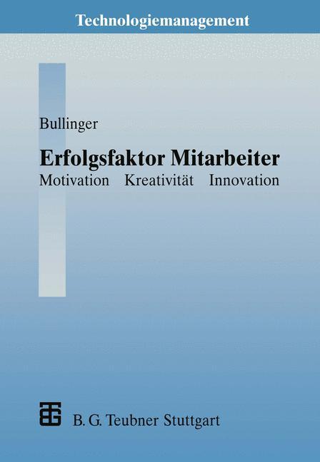 Cover: 9783322991874 | Erfolgsfaktor Mitarbeiter | Motivation ¿ Kreativität ¿ Innovation | x