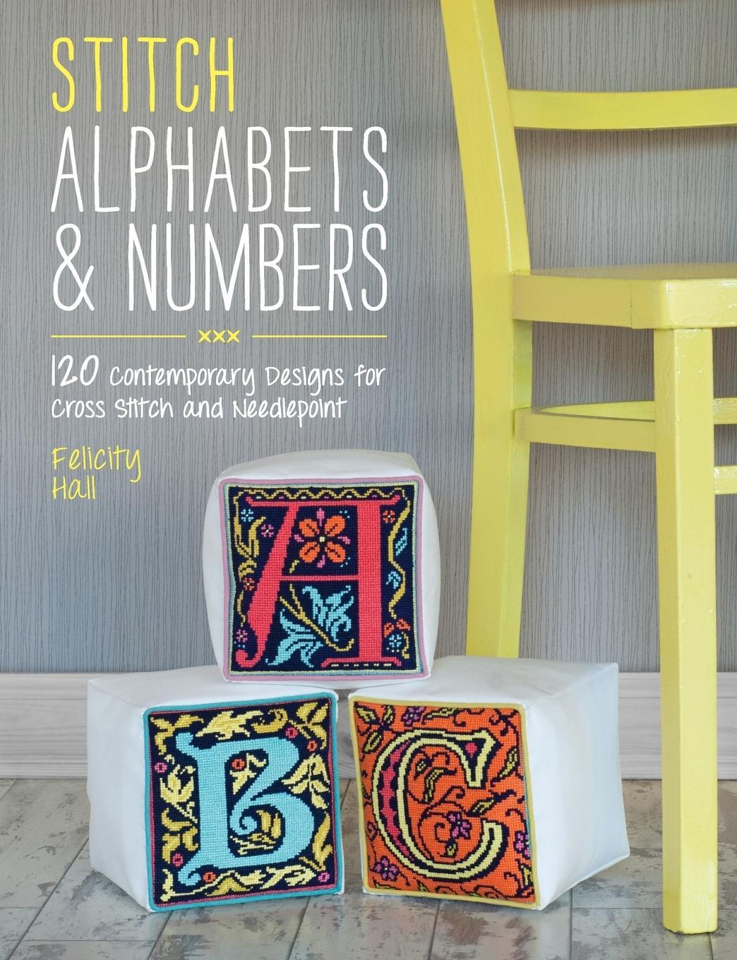 Cover: 9781446303917 | Stitch Alphabets & Numbers | Felicity Hall | Taschenbuch | Englisch