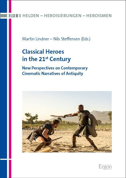 Cover: 9783987400742 | Classical Heroes in the 21st Century | Martin Lindner (u. a.) | Buch