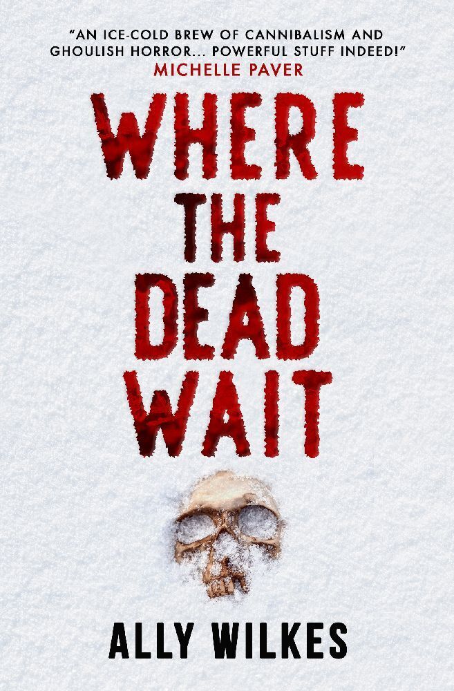 Cover: 9781803367545 | Where the Dead Wait | Ally Wilkes | Taschenbuch | Englisch | 2024