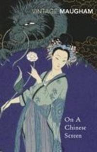 Cover: 9780099289500 | On A Chinese Screen | W. Somerset Maugham | Taschenbuch | Englisch