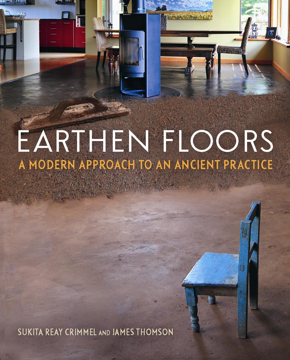 Cover: 9780865717633 | Earthen Floors | A Modern Approach to an Ancient Practice | Buch