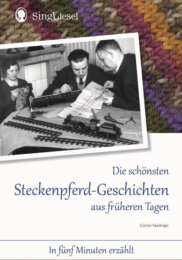 Cover: 9783944360539 | Die schönsten Steckenpferd-Geschichten aus früherern Tagen für...