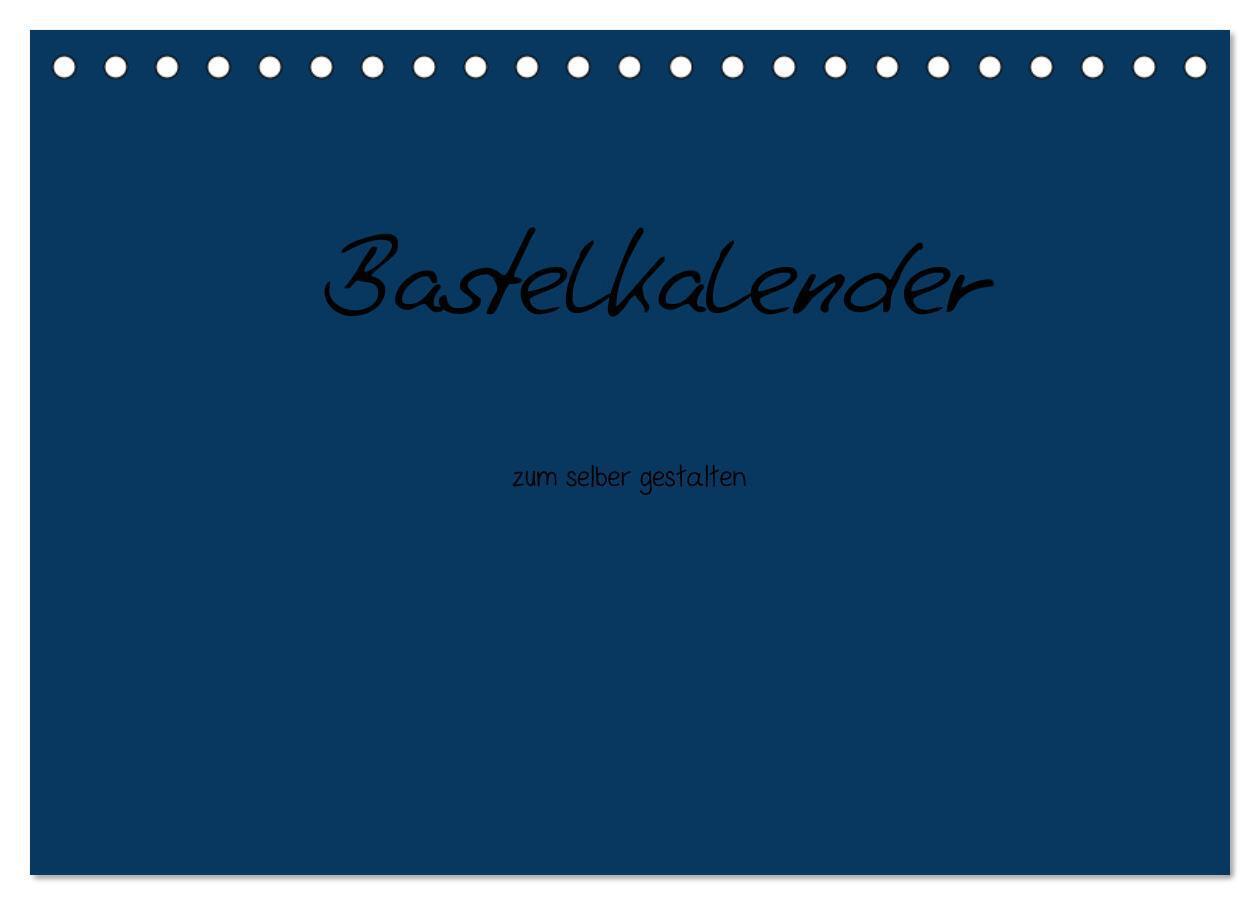 Cover: 9783675903135 | Bastelkalender - Dunkelblau (Tischkalender 2024 DIN A5 quer),...