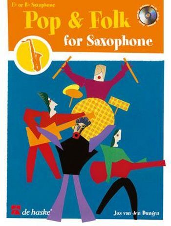 Cover: 9789043110679 | Pop &amp; Folk for Saxophone | Jos van den Dungen | Songbuch (Saxophon)