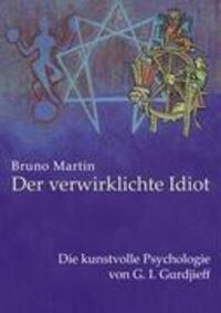Cover: 9783837027839 | Der verwirklichte Idiot | Bruno Martin | Taschenbuch | Paperback