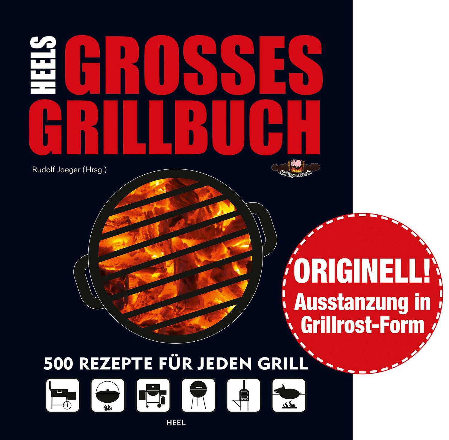 Cover: 9783868529067 | Heels großes Grillbuch | 500 Rezepte für jeden Grill | Rudolf Jaeger
