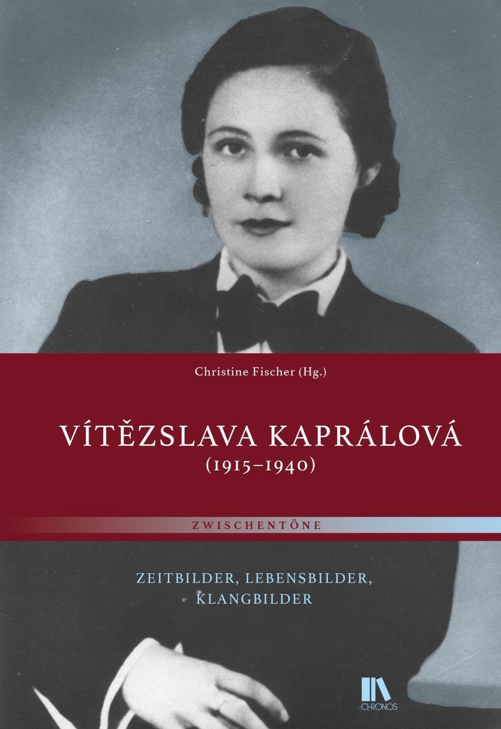 Cover: 9783034013833 | Vítezslava Kaprálová (1915-1940) | Taschenbuch | 196 S. | Deutsch