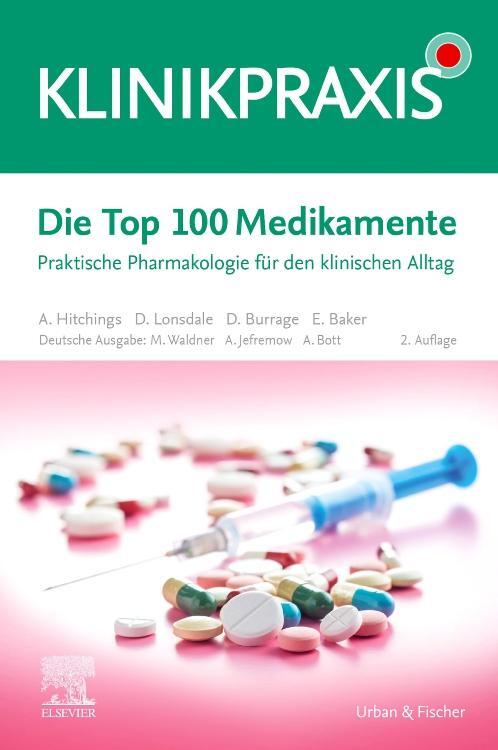 Cover: 9783437212925 | Die Top 100 Medikamente | André Jefremow (u. a.) | Taschenbuch | 2021