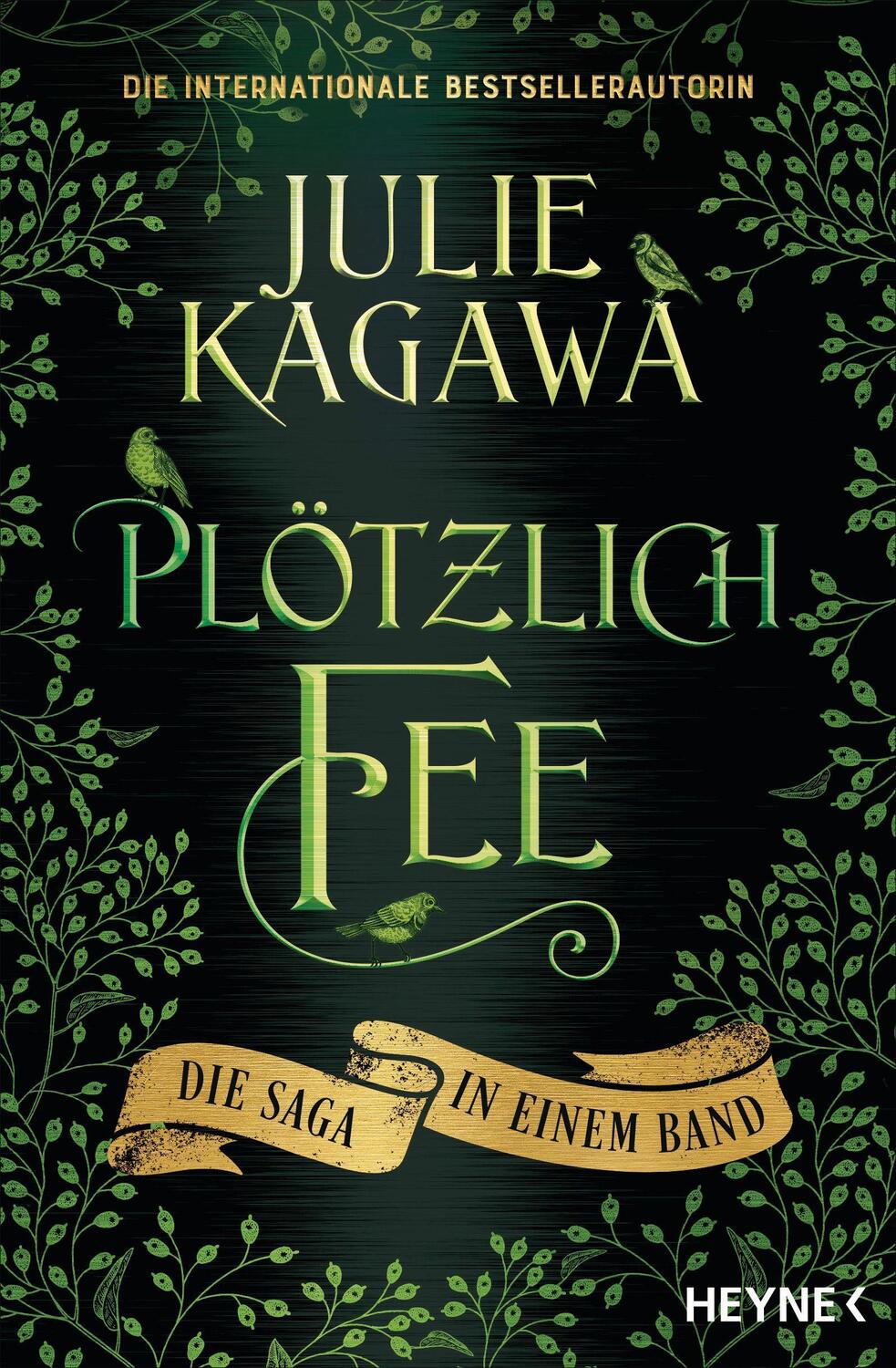 Cover: 9783453321519 | Plötzlich Fee | Die Saga in einem Band | Julie Kagawa | Taschenbuch