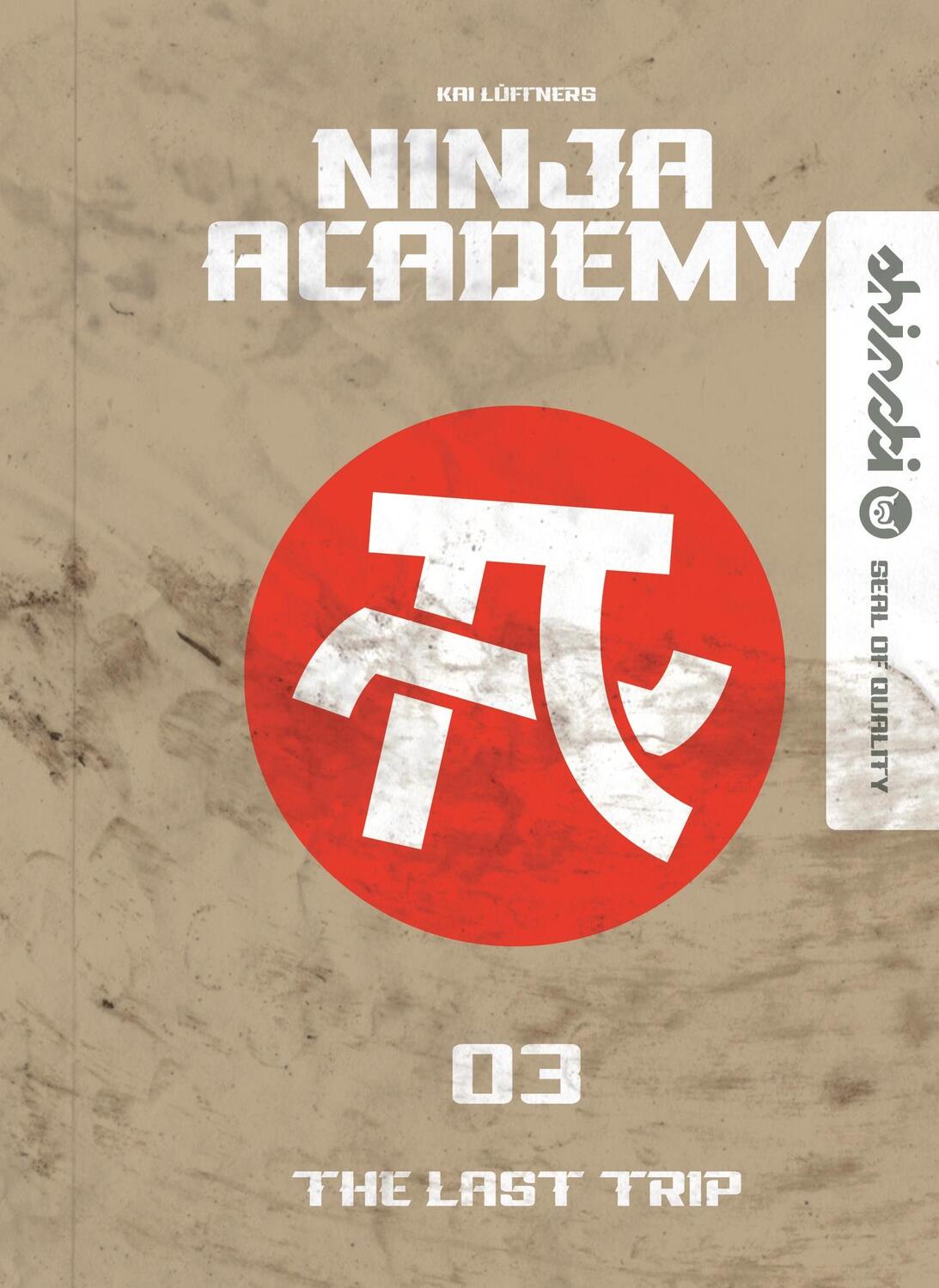 Cover: 9783968460062 | Ninja Academy 3. The Last Trip | Kai Lüftner | Buch | Ninja Academy